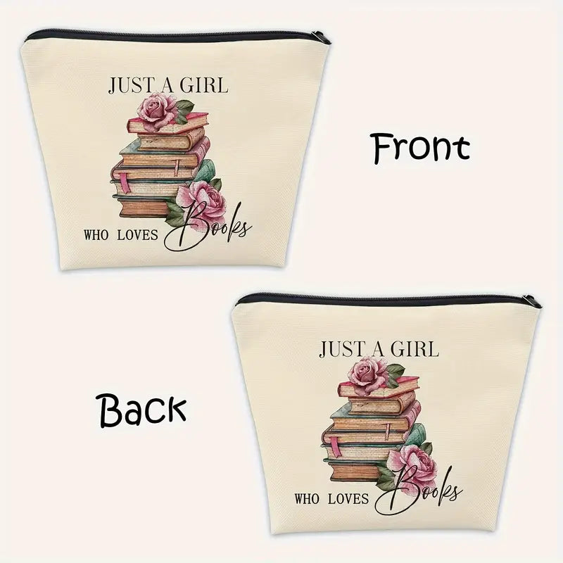 "Just a Girl Who Loves Books" Make-up bag